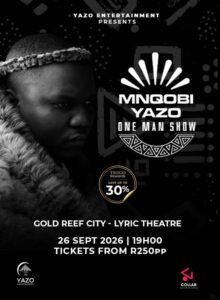 Mnqobi Yazo One Man Show