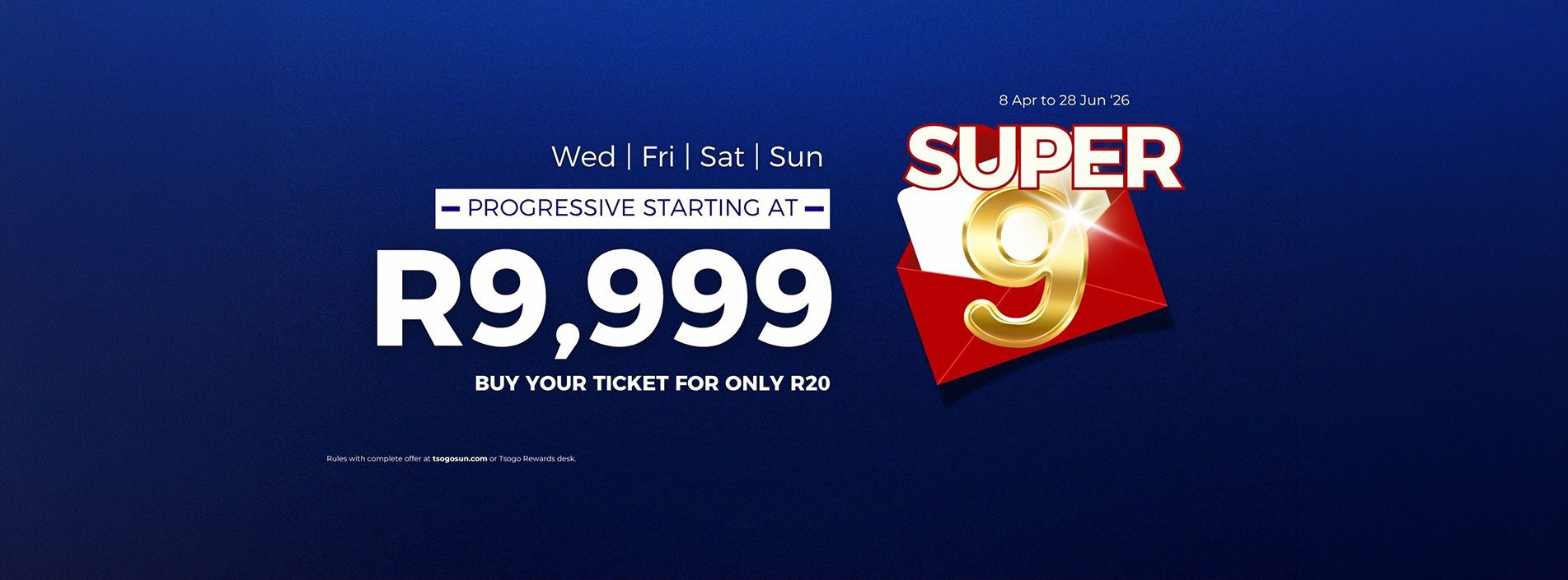 R9,999 MINIMUM JACKPOT